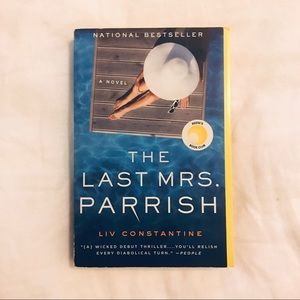 The Last Mrs Parrish by Liv Constantine